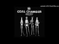 Coal Chamber - Drove