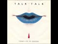TALK TALK - It's so serious (1982)