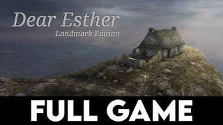 DEAR ESTHER: LANDMARK EDITION - Full Game
