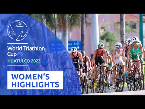 2023 World Triathlon Cup Huatulco - Women's Highlights