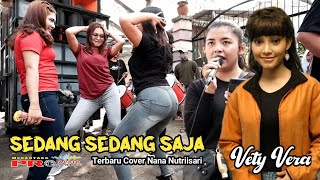 Download lagu SEDANG SEDANG SAJA Vety Vera Cover Nana Megantara mp3