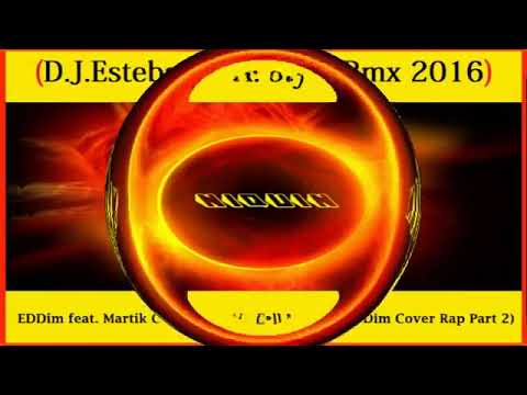 EDDim feat  Martik C & Martire N   Fall In Love EDDim Cover Rap Part 2