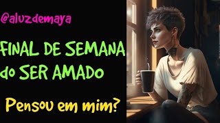 Final de Semana do SER AMADO? Como está sendo?O que pensa sobre você! #tarotdoamor #tarot #lenormand