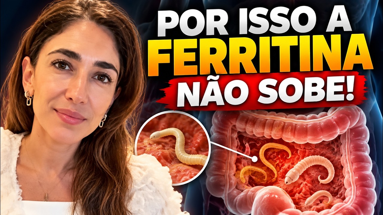 Parasitas no Intestino Podem Deixar Sua Ferritina Baixa? - Dra. Julia M. Sahão - Fernando Beteti