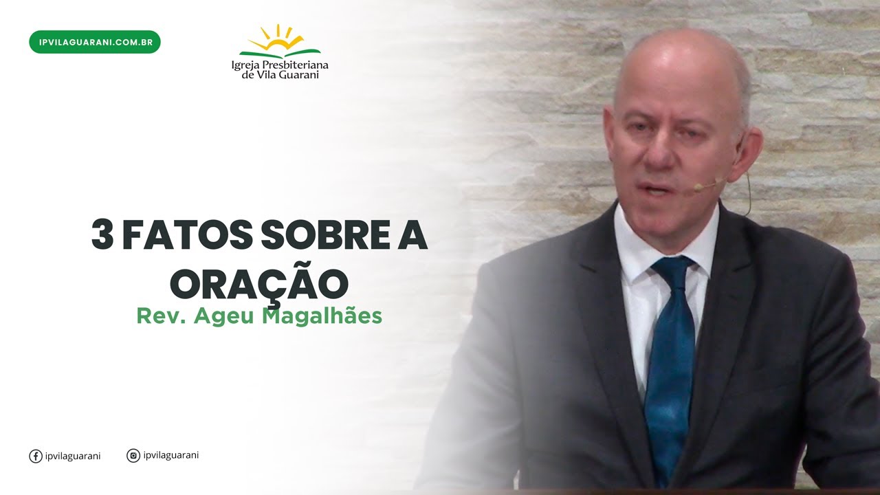 3 Fatos Sobre a Oração - Êxodo 17:8 a 16 | Rev Ageu Magalhães