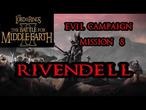 LOTR BFME II Evil Campaign: Mission 8 - Rivendell