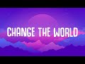 2Trendy & Jason Walker - Change The World (Lyrics)
