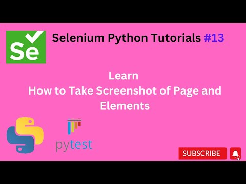 #Tutorials 13 || Take screenshot of webpage and element || Python Selenium