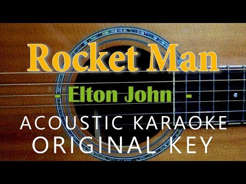 Rocket Man - Elton John [Acoustic Karaoke]