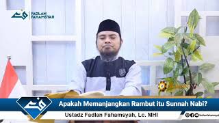 Download lagu Memanjangkan Rambut itu Sunnah Nabi? Fadlan Fahamsyah, Lc. MHI. mp3