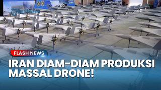 Iran Bangkit! AS Kecolongan karena Teheran Berhasil Produksi Drone secara Massal selama Gencatan