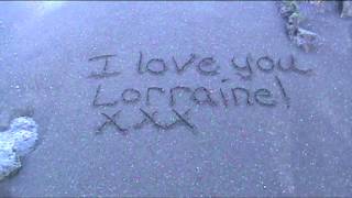 I love you lorraine