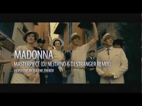 Madonna - Masterpiece (DJ Nejtrino & DJ Stranger Remix) Full HD Video