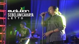 #Evolution5 LETTO - Sebelum Cahaya