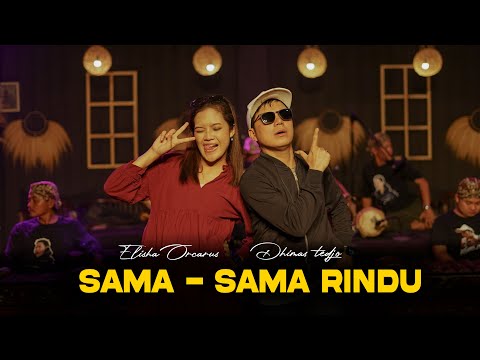 Sama - Sama Rindu - Dhimas Tedjo Feat Elisha Orcarus (Official Live Music)