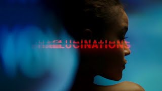Hallucinations Music Video