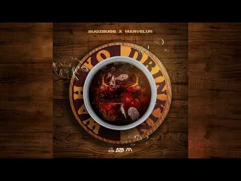 BugZbugs "BZB" x Marvelus - Wah Yo Drinkin? (Official Audio)