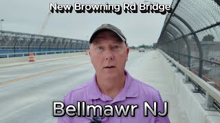 New Browning Road Bridge Bellmawr NJ Is OPEN!