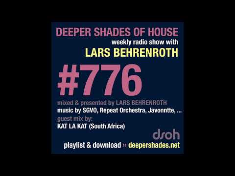Deeper Shades Of House 776 w/ exclusive guest mix by KAT LA KAT (South Africa)