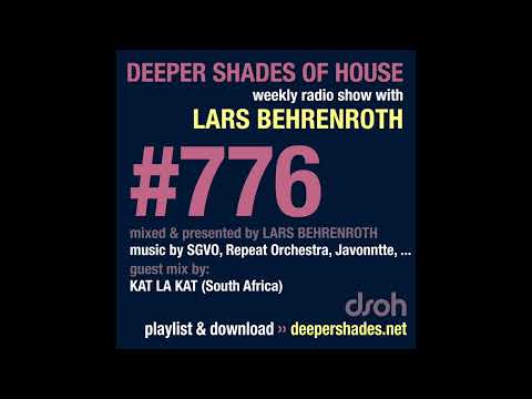 Deeper Shades Of House 776 w/ exclusive guest mix by KAT LA KAT (South Africa)