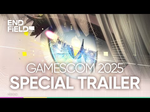 Arknights: Endfield gamescom 2025 Special Trailer