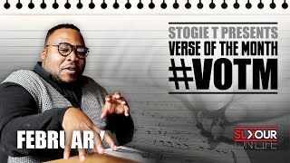Stogie T Presents: Verse Of The Month - February 2017 #VOTM
