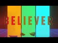 Believer - First 1 minute