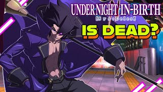 Why is UNDER NIGHT IN-BIRTH II Sys:Celes dead 😵