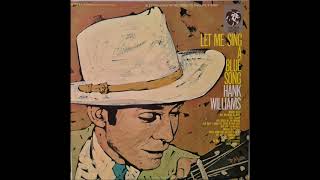 May You Never Be Alone (Stereo Overdub) ~ Hank Williams (1968)