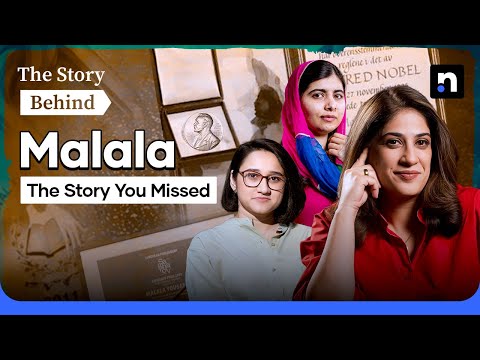 Malala Yousafzai: Beyond the Nobel Prize | The Story Behind | Nukta
