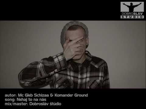 MC Gleb & Komander - Nehaj to na nás (official audio)