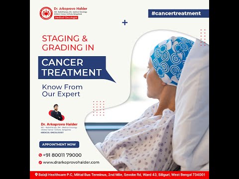 Staging & Grading in Cancer Treatment || Dr. Arkoprovo Halder.