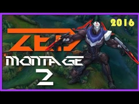 Zed Montage 2 - Best Zed Plays 2016 - League of Legends [LOLPlay VN]   | Bronze V