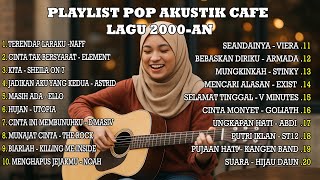 Download lagu AKUSTIK LAGU POP 2000-AN INDONESIA LEGENDARIS BIKIN NOSTALGIA Playlist Hits Full Album Kenangan SMA mp3 Download lagu AKUSTIK LAGU POP 2000-AN INDONESIA LEGENDARIS BIKIN NOSTALGIA Playlist Hits Full Album Kenangan SMA mp3