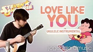 STEVEN UNIVERSE ★ LOVE LIKE YOU // Ukulele Instrumental