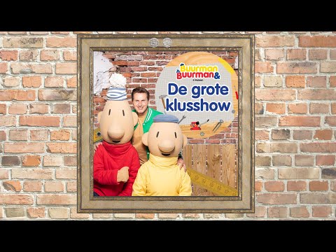 Video van Buurman & Buurman - De Grote Klusshow | Kindershows.nl