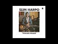 Slim Harpo - ''Trigger Finger'' - 14 - I've Got My Finger On Your Trigger