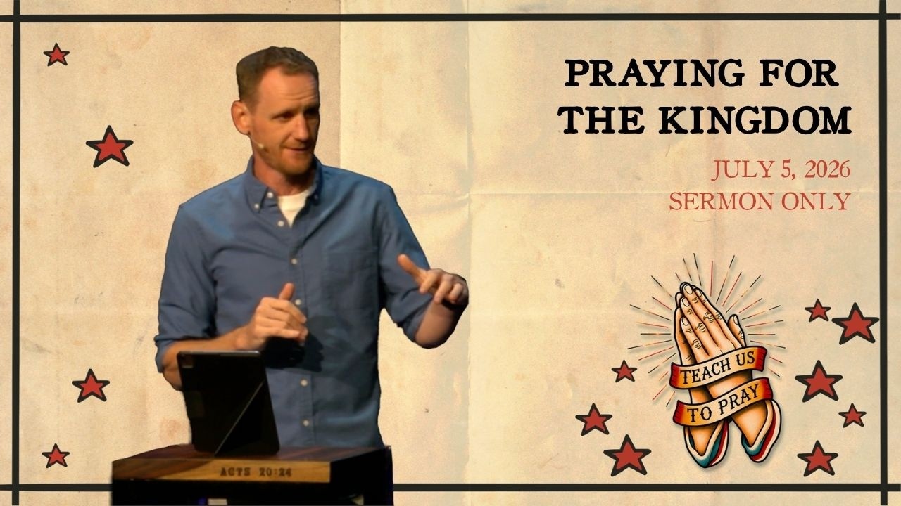 Praying for the Kingdom