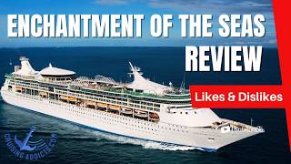 Enchantment of the Seas Review | Is This Royal Caribbean Cruise Ship Still Worth It?
