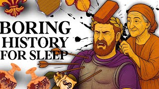 Boring History For Sleep | The Most Epic Deaths in History and more