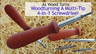Woodturning A Multi Tip 4 In 1 Screwdriver