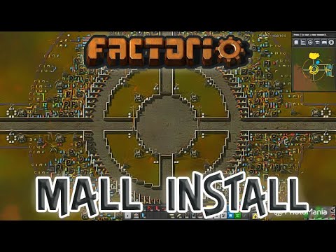 FACTORIO 0.17 | Mall Install - Episode 20