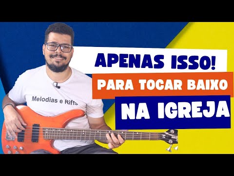 Com APENAS ISSO você vai tocar BAIXO NA IGREJA!