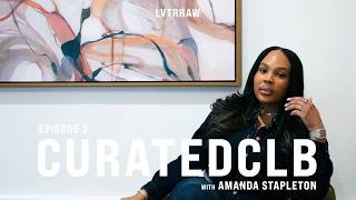 CuratedCLB Ep. 03 — with Amanda Stapleton | Welcome to CuratedCLB