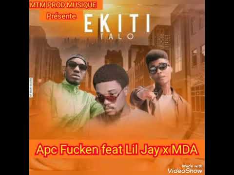 Apc Fucken feat Lil Jay x MDA  Ekiti talo