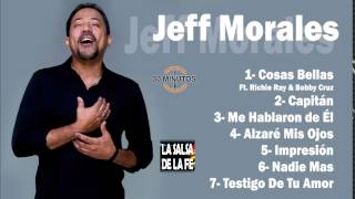 JEFF MORALES - MIX (30 MINUTOS)