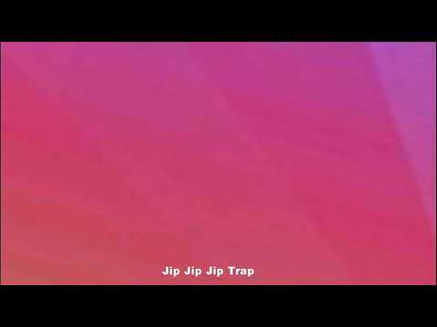Jip Jip Jip Trap