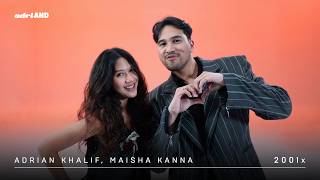 Download lagu adriAND 41: Adrian Khalif & Maisha Kanna - 2001x mp3