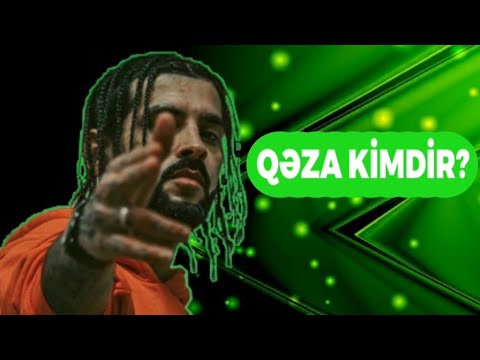 QƏZA KİMDİR?