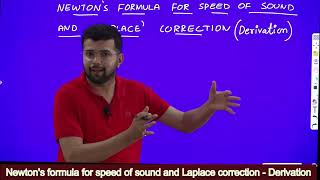 Newton's formula for speed of sound and Laplace' correction (Derivation)